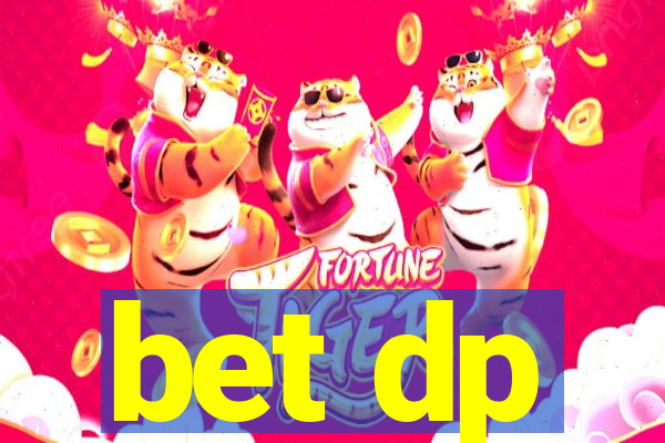 bet dp